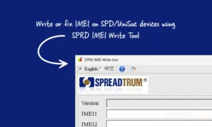 Mastering Device Identity: A Comprehensive Guide to the SPRD IMEI Write Tool for Spreadtrum Hardware