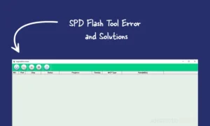Mastering Spreadtrum/Unisoc Firmware Flashing: A Comprehensive Troubleshooting Guide for SPD Flash Tool Errors